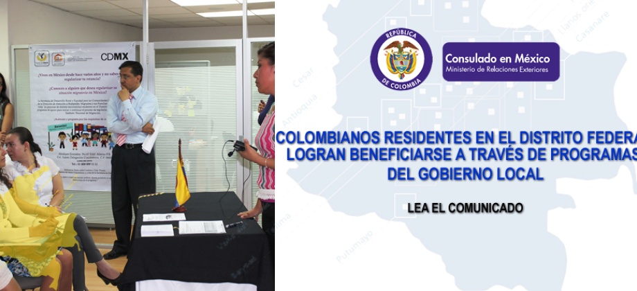 Colombianos residentes en el Distrito Federal logran beneficiarse a través de programas del Gobierno local