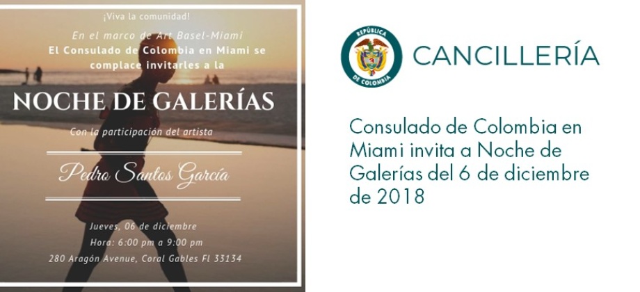 Consulado de Colombia en Miami invita a Noche de Galerías del 6 de diciembre 