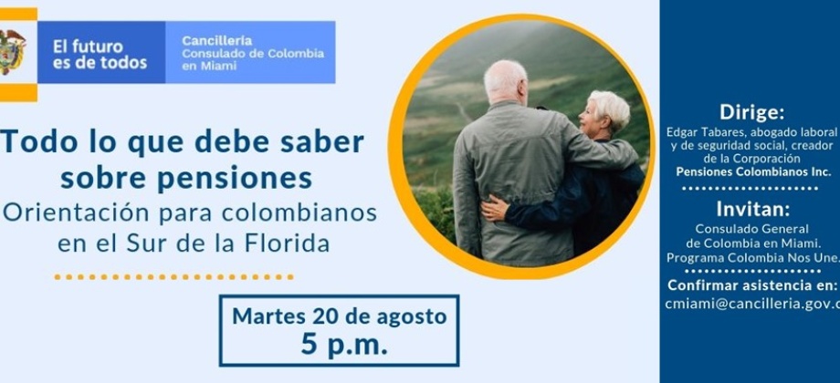 Consulado de Colombia realizará la conferencia "Todo lo que desea saber sobre pensiones"
