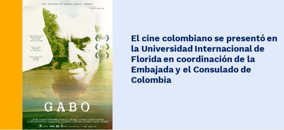 El cine colombiano se presentó en la Universidad Internacional de Florida en coordinación de la Embajada y el Consulado de Colombia en Miami 