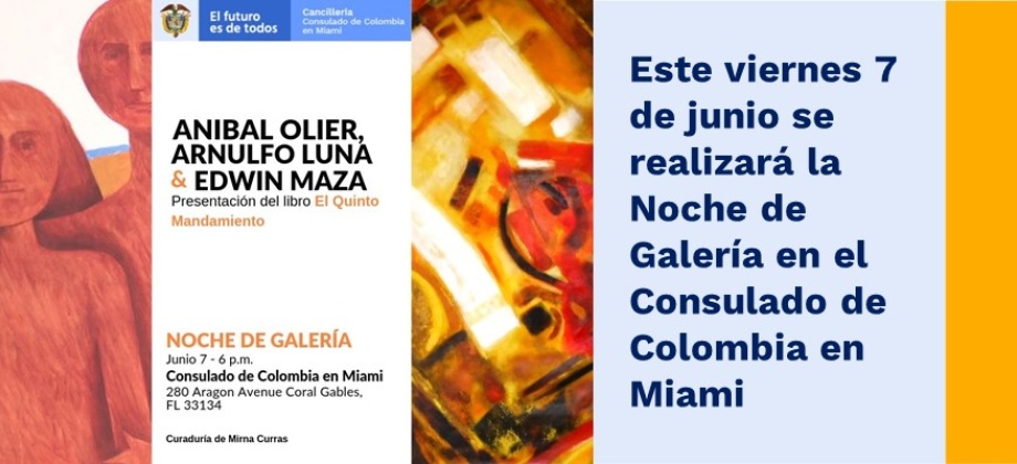 Este viernes 7 de junio se realizará la Noche de Galería en el Consulado de Colombia 