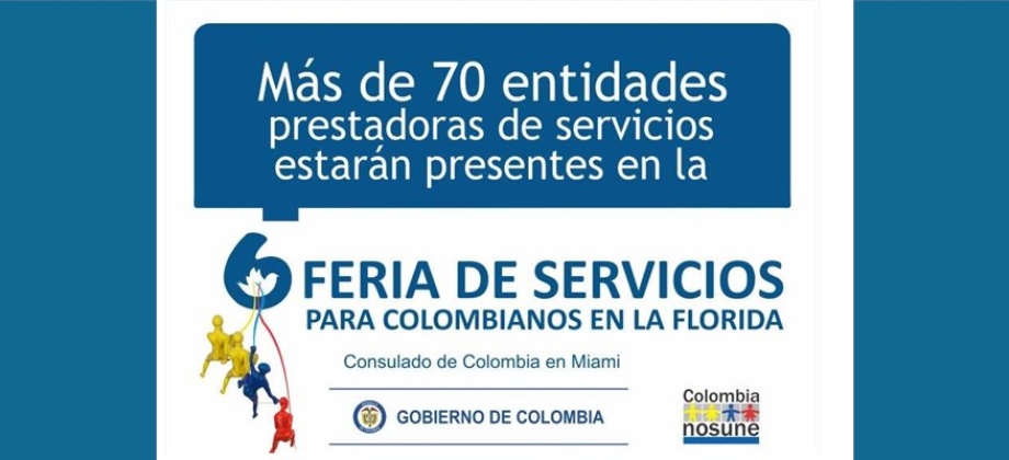 La Sexta Feria de Servicios para Colombianos en la Florida se realizará el 27 y 28 de enero 