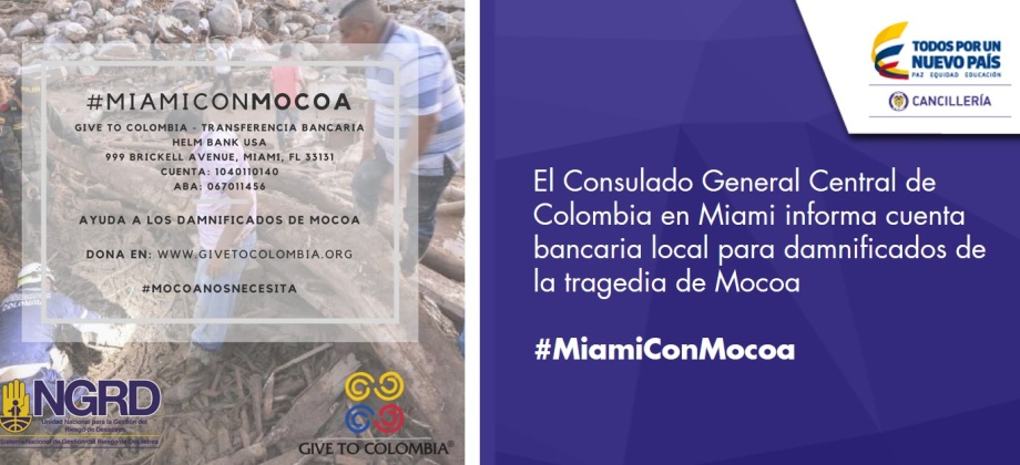El Consulado General Central de Colombia en Miami informa cuenta bancaria local para damnificados de la tragedia de Mocoa