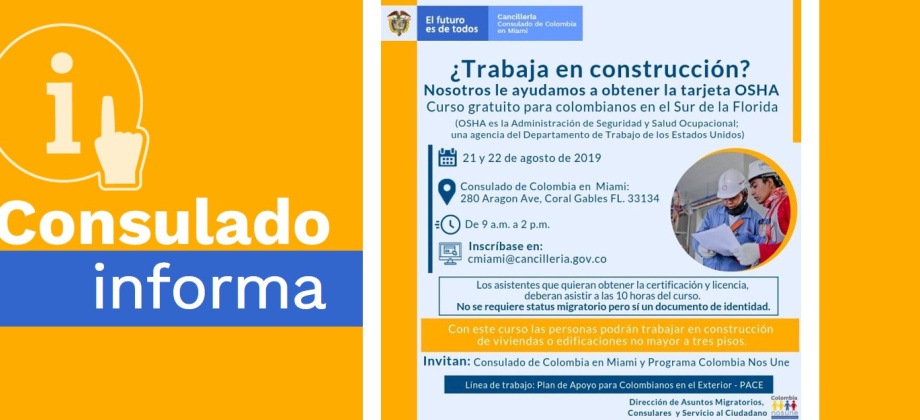 El Consulado de Colombia en Miami invita al curso gratuito dirigido a quienes trabajan en construcción para obtener la tarjeta OSHA los días 21 y 22 de agosto de 2019