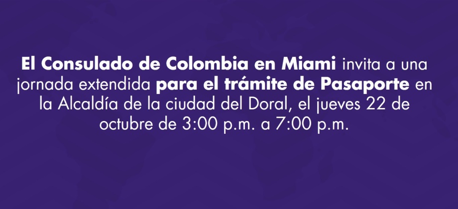 Consulado de Colombia en Miami realizará una jornada extendida para el trámite de pasaporte el 22 de octubre de 2015