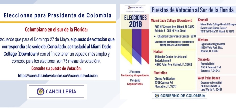 Colombiano en el sur de La Florida recuerde que para el domingo 27 de mayo, el puesto de votación que correspondía a la sede del Consulado se trasladó a Miami Dade College (Downtown)
