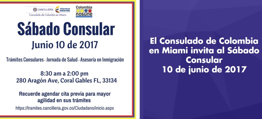 El Consulado de Colombia en Miami invita al Sábado Consular el 10 de junio de 2017