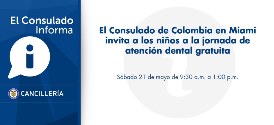 El Consulado de Colombia en Miami invita a los niños a la jornada de atención dental gratuita