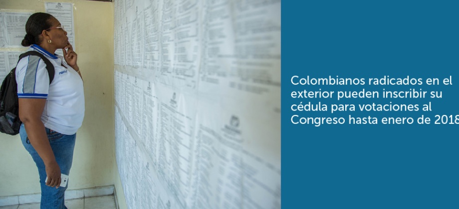 Colombianos radicados en el exterior pueden inscribir su cédula para votaciones al Congreso hasta enero