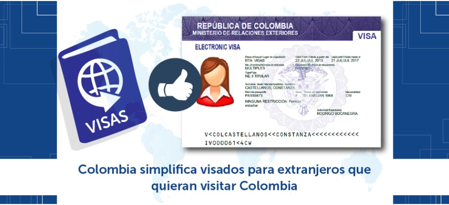 Colombia simplifica visados para extranjeros que quieran visitar el país