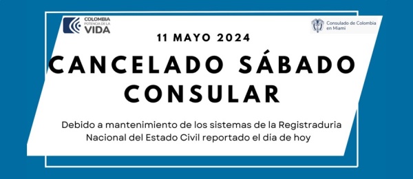 Cancelada la jornada de Sábado Consular programada para este 11 de mayo de 2024