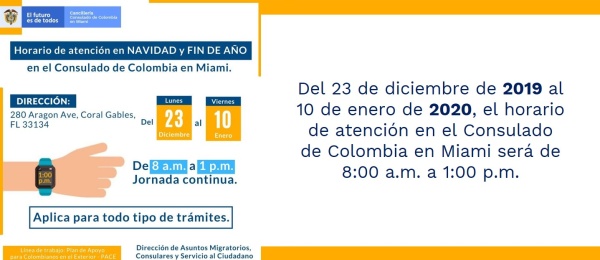 Del 23 de diciembre de 2019 al 10 de enero de 2020, el horario de atención en el Consulado de Colombia en Miami será de 8:00 a.m. a 1:00 p.m.
