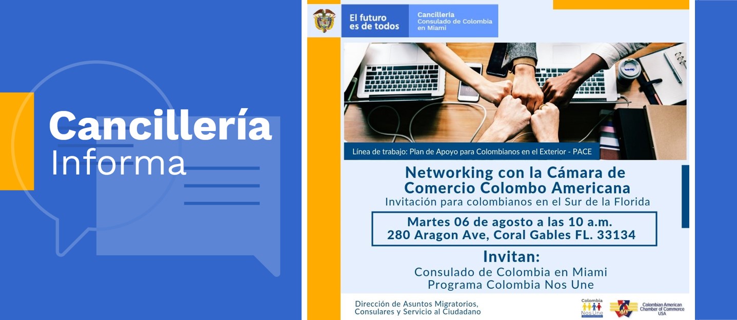 El Consulado Colombia en Miami invita a la 'Networking con la Cámara de Colombo Americana, el 6 de agosto de 2019 Consulado de Colombia