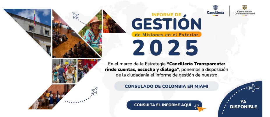 Informe de rendición de cuentas del periodo de octubre 2024 a septiembre 2025 del Consulado de Colombia en Miami