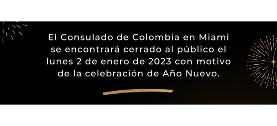 Consulado de Colombia en Miami no tendrá atención al público el 2 de enero de 2023