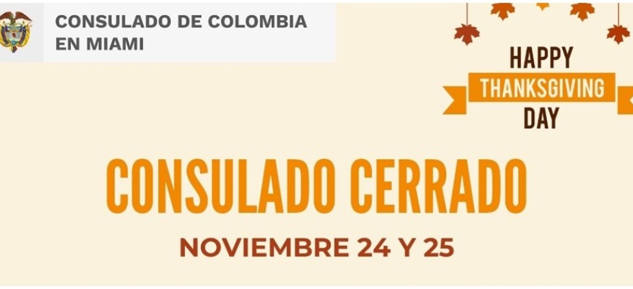 Consulado de Colombia en Miami no tendrá atención al público los días 24 y 25 de noviembre