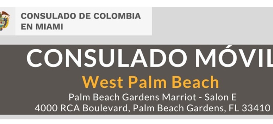 El Consulado de Colombia en Miami realizará una jornada de Consulado Móvil en West Palm Beach