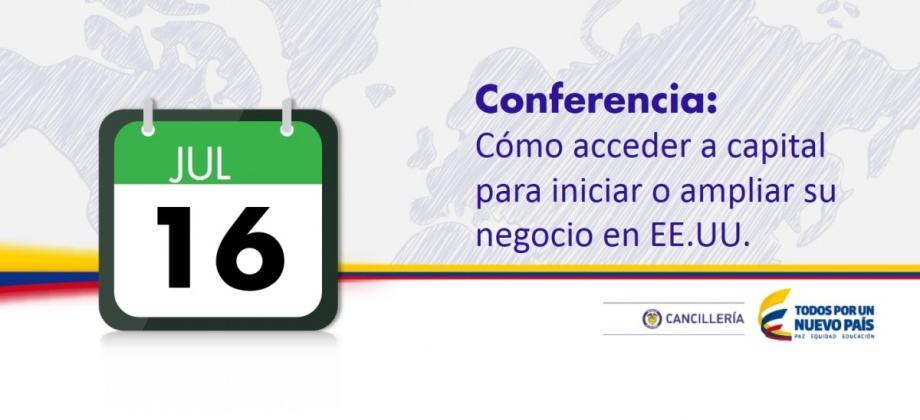 Consulado de Colombia en Atlanta, Cómo acceder a capital para iniciar o ampliar su negocio en EE.UU.