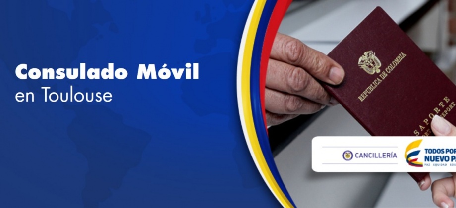 Consulado Móvil en la ciudad de Toulouse el 15 y 16 de abril de 2015 