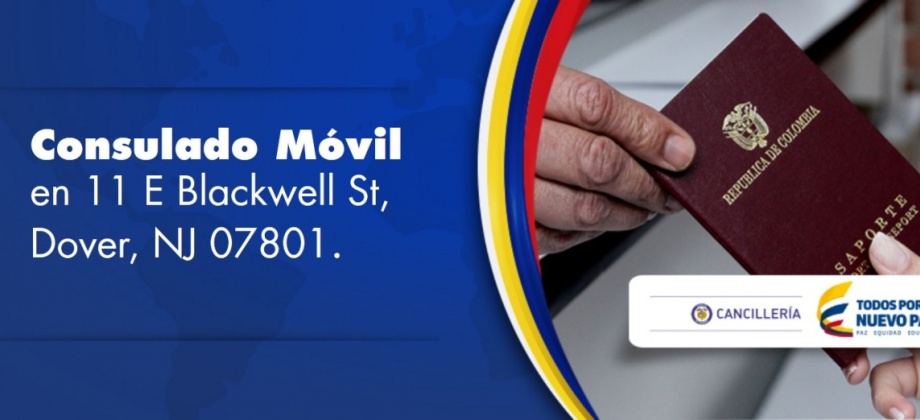 Consulado de Colombia en Newark, Consulado Móvil del 9 y 10 de junio, 11 E Blackwell St, Dover, NJ 07801