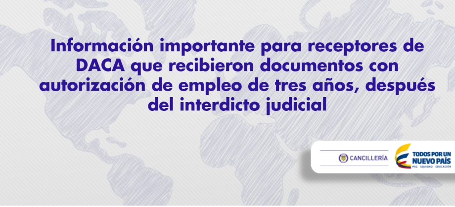 Información para receptores de DACA que recibieron autorización de empleo de tres años