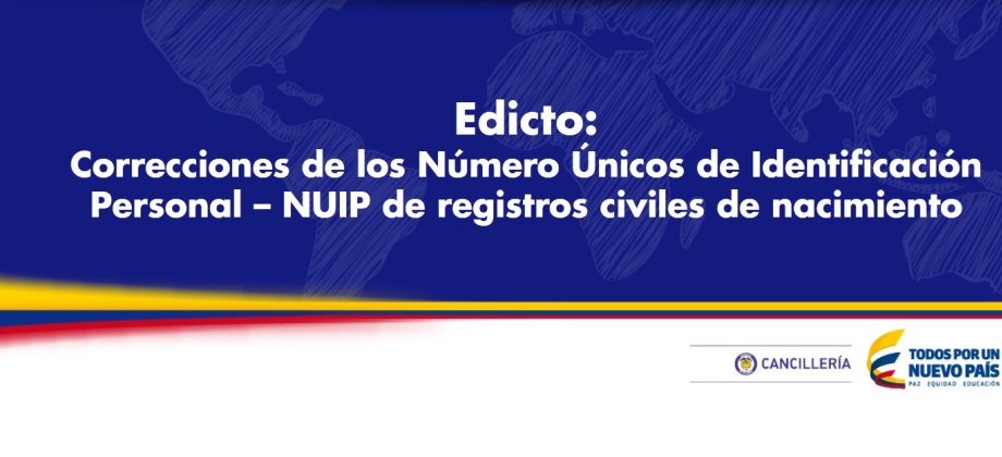 Edicto: Correcciones de los Número NUIP de registros civiles de nacimiento