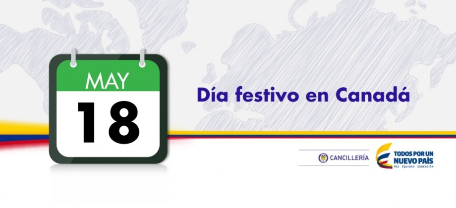 18 de mayo, el Consulado en Calgary no prestará atención al usuario