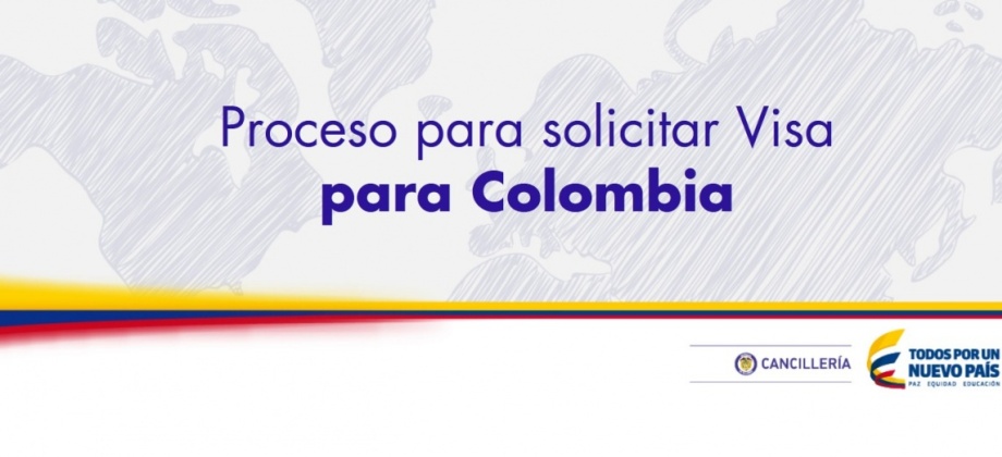 Entérese del proceso para solicitar Visa para Colombia