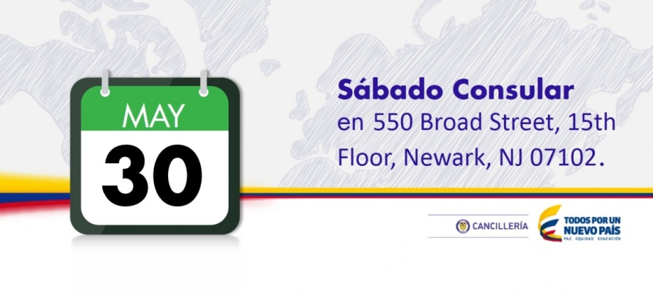 Consulado de Colombia en Newark, Sábado Consular  en 550 Broad Street, 15th Floor, Newark, NJ 07102.