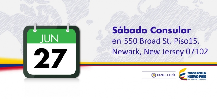 Consulado de Colombia en Newark, Realice sus trámites en el Sábado Consular del 27 de junio
