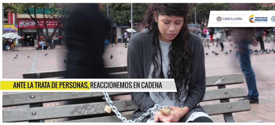 Consulado de Colombia a “reaccionar en cadena” contra la trata de personas