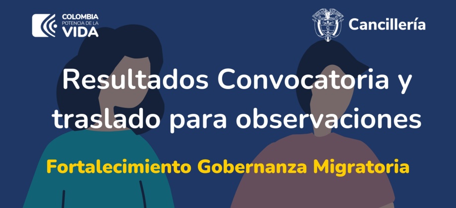 Consulado de Colombia hace  pública la evaluación de la convocatoria "Jornadas de fortalecimiento de la Gobernanza Migratoria en la circunscripción de Miami"