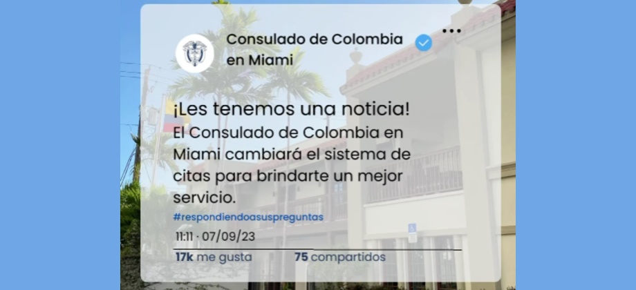 El Consulado de Colombia en Miami cambiará el sistema de citas para brindar un mejor servicio