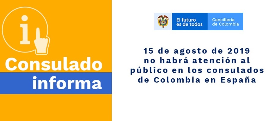 15 de agosto no habrá atención al público en los consulados de Colombia en España 