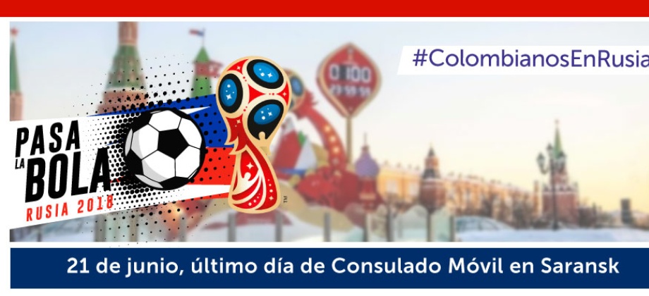 El 21 de junio, último día de Consulado Móvil en Saransk