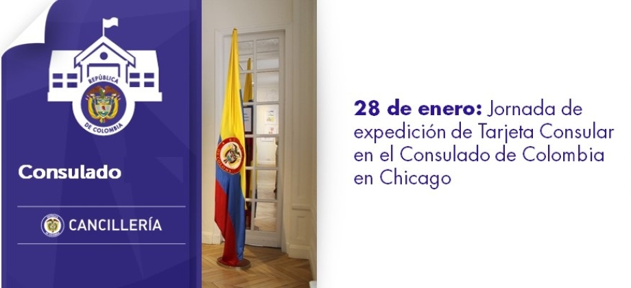 28 de enero: Jornada de expedición de Tarjeta Consular en el Consulado de Colombia 