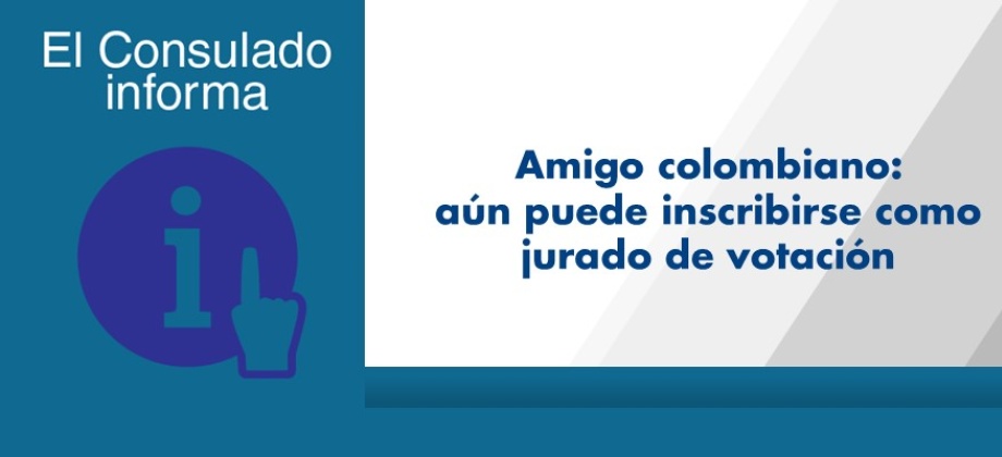 Amigo colombiano: aún puedes inscribirte como jurado de votación de las elecciones al Congreso