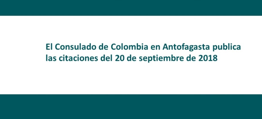 El Consulado de Colombia en Antofagasta publica las citaciones del 20 de septiembre 