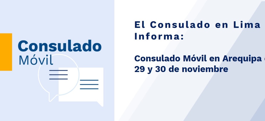 Consulado Móvil en Arequipa el 29 y 30 de noviembre de 2019