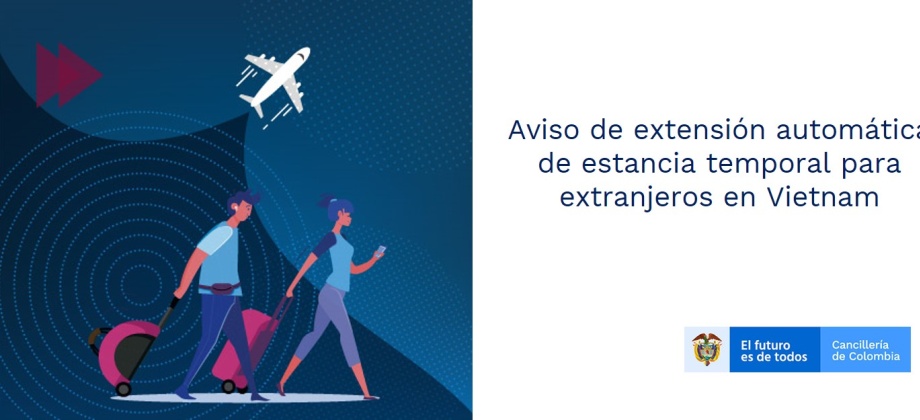 Aviso de extensión automática de estancia temporal para extranjeros en Vietnam
