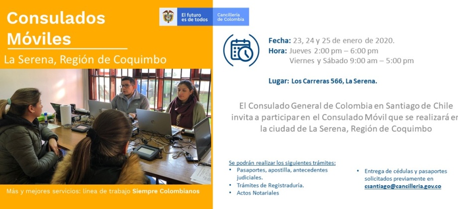 ¡Atención colombianos en Chile! Consulado Móvil en La Serena el 23, 24 y 25 de enero de 2020