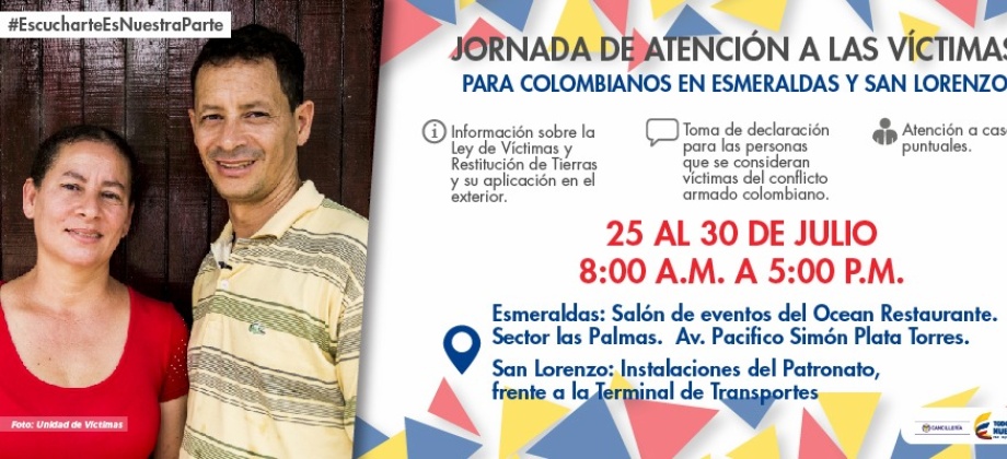 Del 25 al 30 de julio: jornada especial de atención a víctimas en Esmeraldas y San Lorenzo