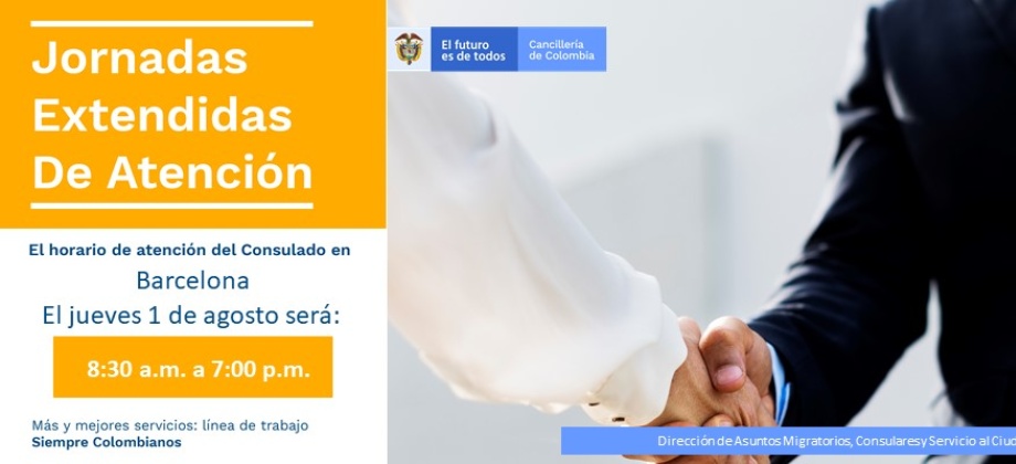 Jornada extendida el próximo 1 de agosto de 2019 en el Consulado de Colombia en Barcelona