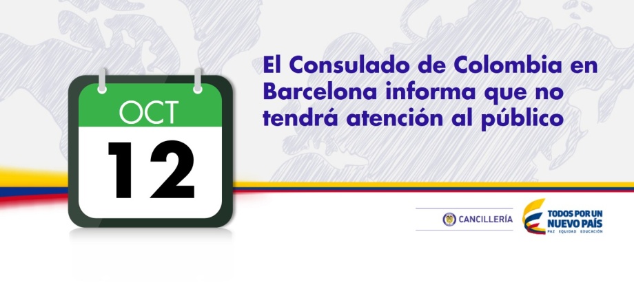 El Consulado de Colombia en Barcelona informa que no tendrá atención al público el próximo 12 de octubre