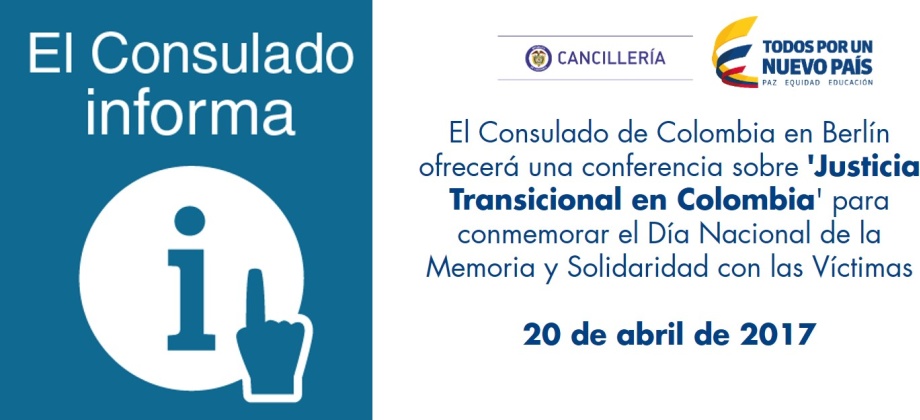 Consulado de Colombia en Berlín ofrecerá una conferencia sobre 'Justicia Transicional en Colombia' para conmemorar el Día Nacional de la Memoria y Solidaridad con las Víctimas