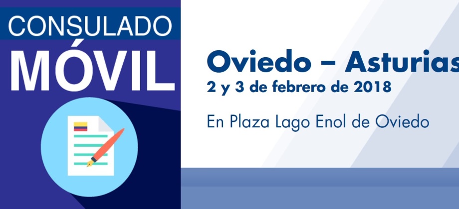 El Consulado de Colombia en Bilbao realizará Consulado Móvil en Oviedo – Asturias, los días 2 y 3 de febrero de 2018