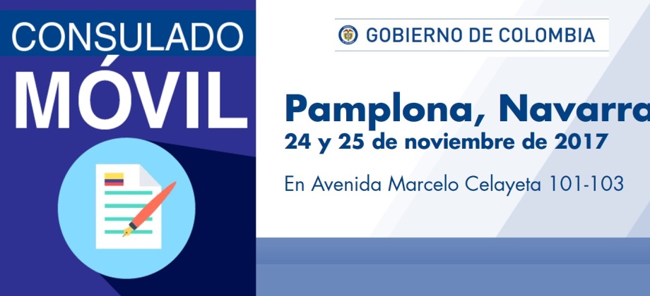 El Consulado de Colombia en Bilbao realizará un Consulado Móvil en Pamplona, Navarra, los días 24 y 25 de noviembre de 2017