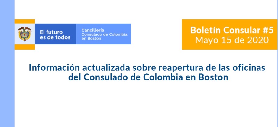Información actualizada sobre reapertura de las oficinas del Consulado de Colombia en Boston
