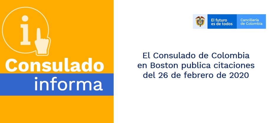 El Consulado de Colombia en Boston publica citaciones del 26 de febrero de 2020