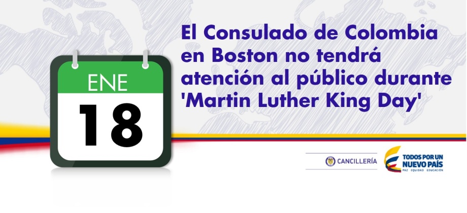 El Consulado de Colombia en Boston no tendrá atención al público el lunes 18 de enero de 2016